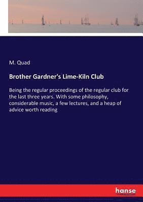 Brother Gardner's Lime-Kiln Club 1