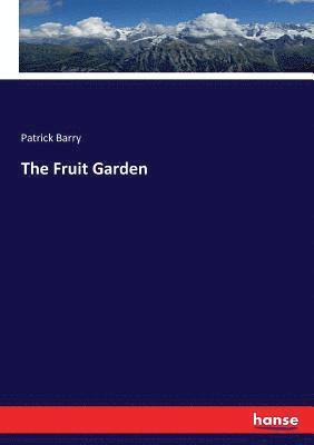 Patrick Barry - Fruit Garden, Häftad