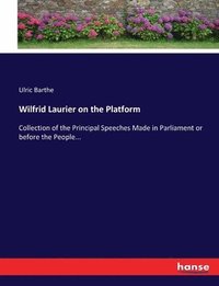 bokomslag Wilfrid Laurier on the Platform
