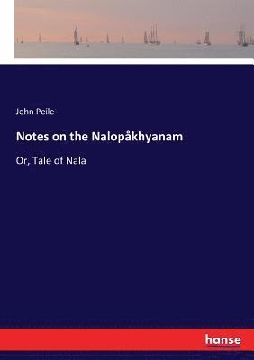 Notes on the Nalopakhyanam 1
