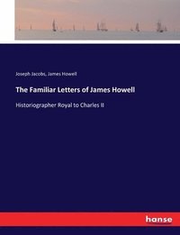 bokomslag The Familiar Letters of James Howell
