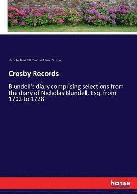 Nicholas Blundell, Thomas Ellison Gibson - Crosby Records, Häftad