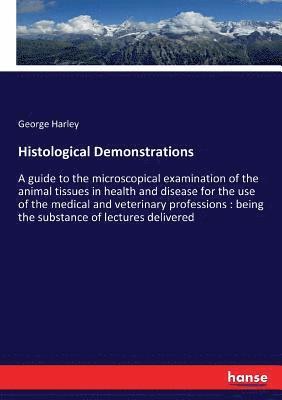Histological Demonstrations 1