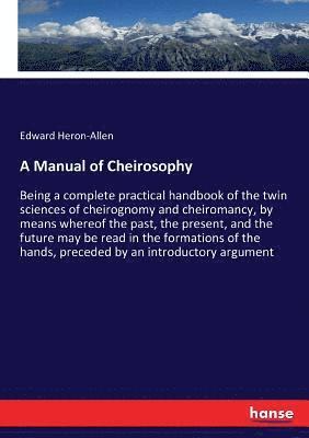 A Manual of Cheirosophy 1