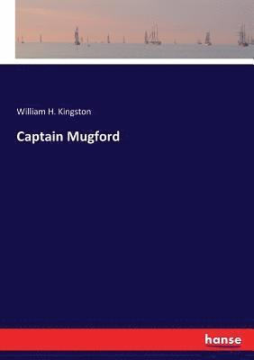 William H Kingston, William H. Kingston - Captain Mugford, Häftad