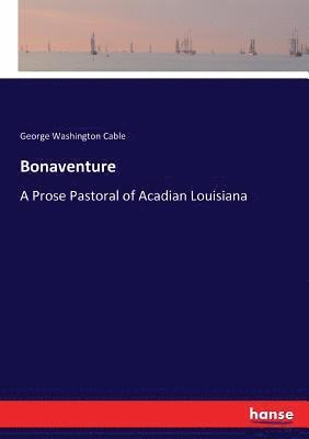 George Washington Cable - Bonaventure, Häftad