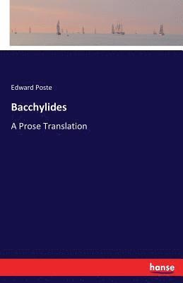 Edward Poste - Bacchylides, Häftad