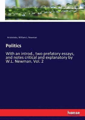 Aristoteles, William L Newman - Politics, Häftad