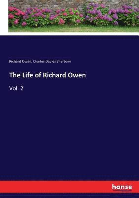 Richard Owen, Charles Davies Sherborn - Life of Richard Owen, Häftad