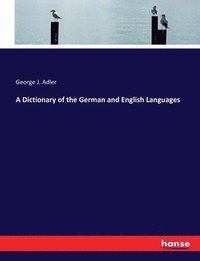 bokomslag Dictionary of the German and English Languages
