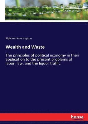 Wealth and Waste 1