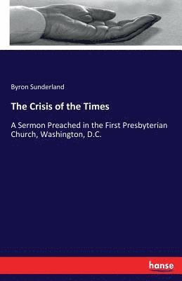 Byron Sunderland - Crisis of the Times, Häftad