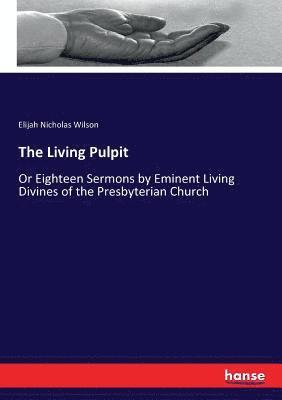 Elijah Nicholas Wilson - Living Pulpit, Häftad