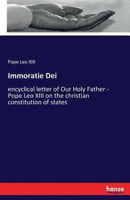 Pope Leo XIII - Immoratie Dei, Häftad