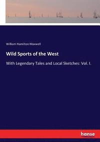 bokomslag Wild Sports of the West