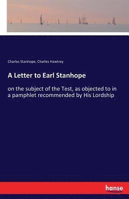 A Letter to Earl Stanhope 1