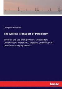 bokomslag The Marine Transport of Petroleum