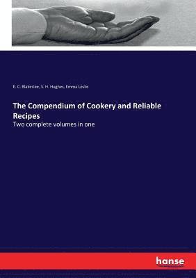 The Compendium of Cookery and Reliable Recipes 1