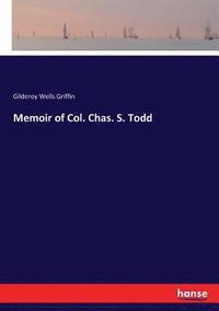 bokomslag Memoir of Col. Chas. S. Todd