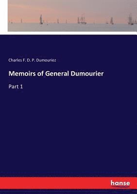 bokomslag Memoirs of General Dumourier