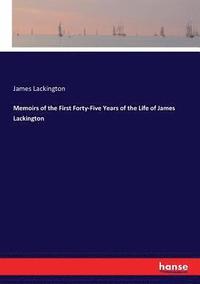bokomslag Memoirs of the First Forty-Five Years of the Life of James Lackington