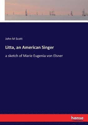 Litta, an American Singer 1