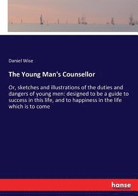 The Young Man's Counsellor 1