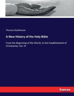bokomslag New History of the Holy Bible