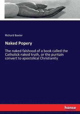 bokomslag Naked Popery