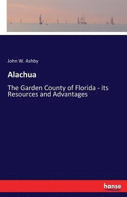 John W Ashby, John W. Ashby - Alachua, Häftad