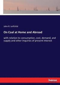 bokomslag On Coal at Home and Abroad