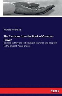 bokomslag The Canticles from the Book of Common Prayer