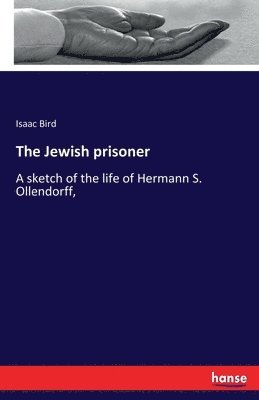 bokomslag The Jewish prisoner