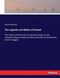 bokomslag The Legends and Myths of Hawaii