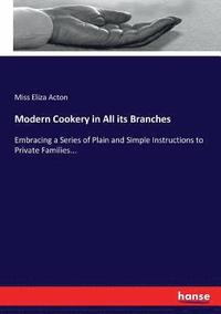 bokomslag Modern Cookery in All its Branches
