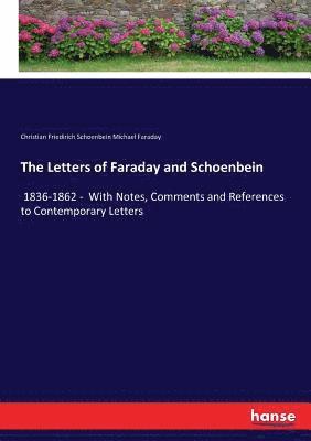 The Letters of Faraday and Schoenbein 1