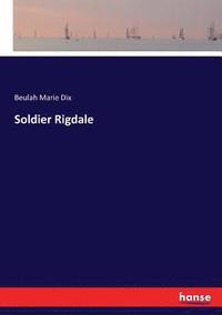 bokomslag Soldier Rigdale