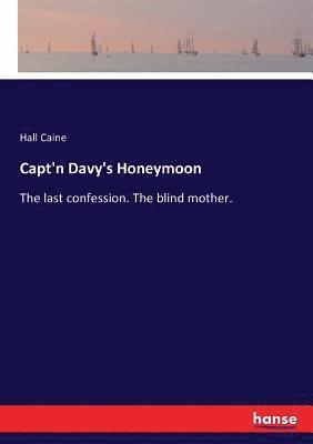 Capt'n Davy's Honeymoon 1