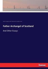 bokomslag Father Archangel of Scotland
