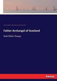 bokomslag Father Archangel of Scotland