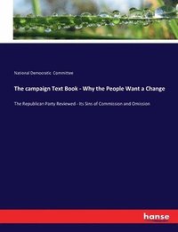 bokomslag The campaign Text Book - Why the People Want a Change