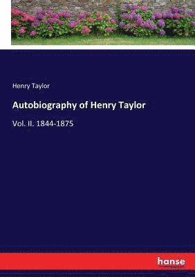 Autobiography of Henry Taylor