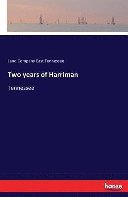 bokomslag Two years of Harriman