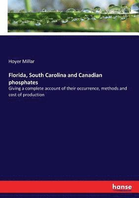 bokomslag Florida, South Carolina and Canadian phosphates