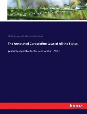 Annotated Corporation Laws Of All The States 1