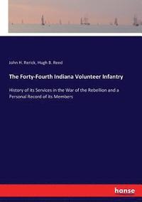 bokomslag The Forty-Fourth Indiana Volunteer Infantry