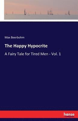 Max Beerbohm - Happy Hypocrite, Häftad
