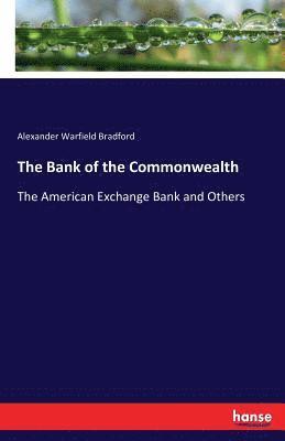 Alexander Warfield Bradford - Bank of the Commonwealth, Häftad