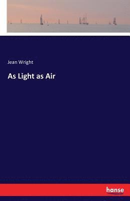 As Light as Air 1