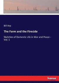 bokomslag The Farm and the Fireside